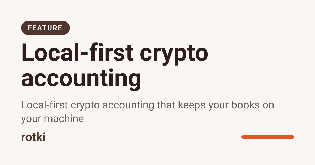 Rotki Local-first crypto accounting | rotki