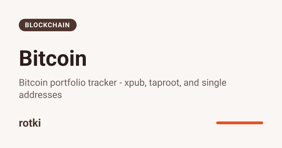 Rotki Bitcoin support | rotki